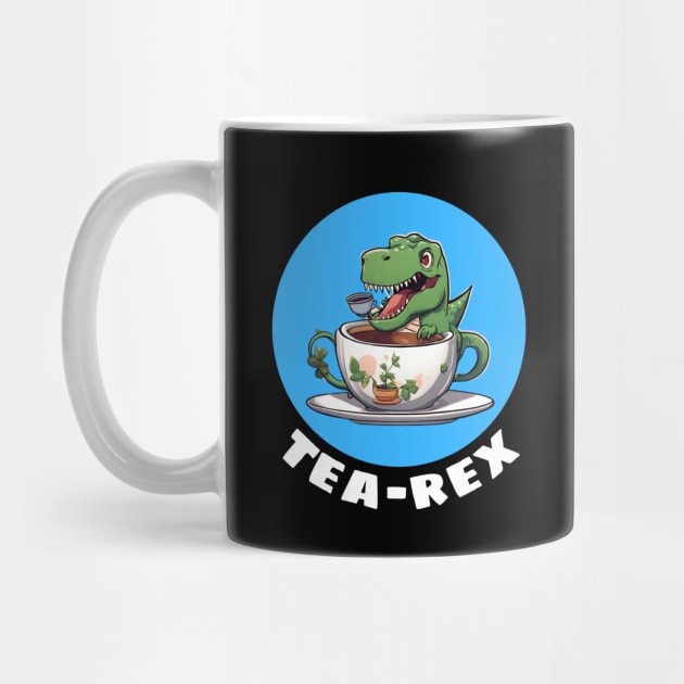 Tea-Rex | T-Rex Pun by Allthingspunny